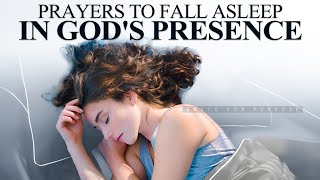 Blessed Prayers To Fall Asleep In Gods Presence  LISTEN To These Anointed Prayers [upl. by Alistair]