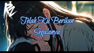 AIRZTelah Ku Berikan Segalanya [upl. by Htebiram]