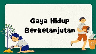 Gaya Hidup Berkelanjutan  Pengertian Tujuan dan Contohnya gayahidupberkelanjutan pengertian [upl. by Ruth]