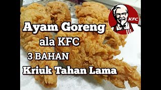 Resep Ayam goreng crispy ala KFC tahan lama [upl. by Akeemaj344]