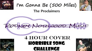 Im Gonna Be 500 Miles  The Proclaimers  Horrible Song Challenge [upl. by Augustus]