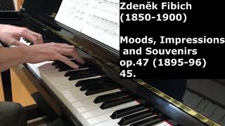 Zdeněk Fibich  Moods Impressions and Souvenirs op47 45 [upl. by Lilybelle412]