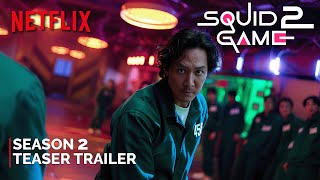 Squid Game Season 2 2024  Teaser Trailer  NETFLIX  squid game season 2 trailer 4K [upl. by Asia678]