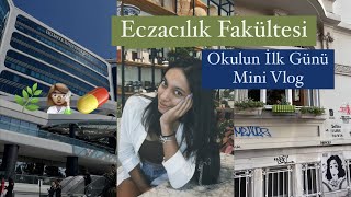 Eczacılık Fakültesi Üniversitenin ilk günü mini vlog 💊👩🏽‍🔬🌿 [upl. by Siulegroj832]