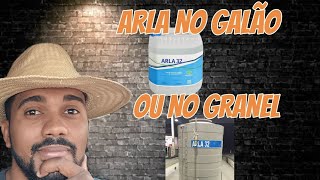 QUAL A MELHOR OPÃ‡ÃƒO PARA O CAMINHÃƒO QUE USA ARLA 32 GALÃƒO OU GRANEL OPNIÃƒO POR EXPERIÃŠNCIA [upl. by Aicilav]