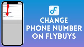 How to Change Phone Number on Flybuys 2024  Edit Phone Number on Flybuys [upl. by Adnwahsat247]