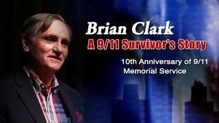 A 911 Survivors Story  Brian Clark [upl. by Trent]