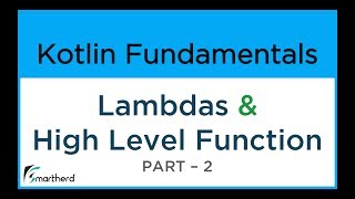 Kotlin Lambdas and Higher Order Functions Part  2 Kotlin Tutorial for Beginners 92 [upl. by Granthem285]