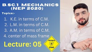 Mechanics KE LMAM in terms of CM amp COM frame [upl. by Revert551]