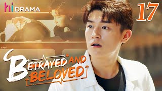 【Multisub】EP17 Betrayed and Beloved  Enamored with the Enemys Son❤️‍🔥  HiDrama [upl. by Gratianna]