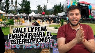 ¿Vale la pena pagar tanto por VIP en el Estéreo Picnic [upl. by Arimak9]