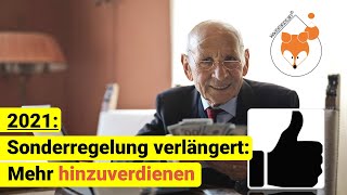 Auch 2021 Nahezu unbegrenzt neben der Rente hinzuverdienen [upl. by Francine727]