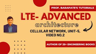 LTE ADVANCED ARCHITECTURE [upl. by Oirottiv]