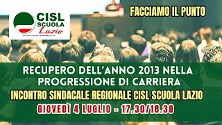 Recupero anno 2013 nella progressione di carriera facciamo il punto  Assemblea Cisl Scuola Lazio [upl. by Laemsi]