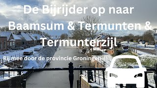 De Bijrijder Rij mee door Baamsum Termunten en Termunterzijl [upl. by Laurentium142]