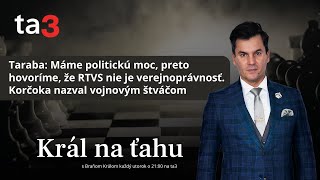 Taraba Máme politickú moc preto hovoríme že RTVS nie je verejnoprávnosť [upl. by Ahsimaj637]