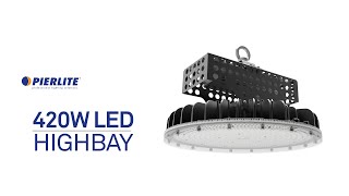 Pierlite 420W LED Highbay HID Replacement [upl. by Aneela]