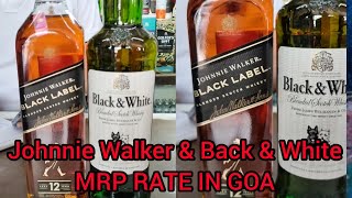 Alcohol Price in Goa 2024 Johnnie Walker Black label 12 years oldampBlack amp White alcohol price goa [upl. by Eiramllij557]