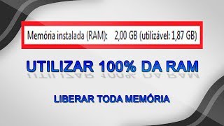 Como utilizar 100 da MEMÓRIA RAM  Liberar TODA MEMÓRIA [upl. by Imoyn623]