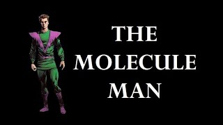 Who Is The Molecule Man [upl. by Cadmarr591]