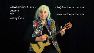 Learn CLAWHAMMER UKULELE from Cathy Fink [upl. by Ermey]