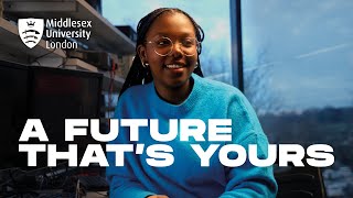 Middlesex University London  A Future Thats Yours [upl. by Lenny]