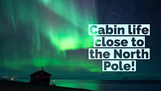 Living with the NORTHERN LIGHTS vlog  Svalbard real time video  HOW TO capture the Aurora Borealis [upl. by Brigitta444]