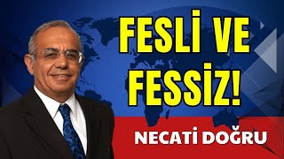 FESLİ VE FESSİZ  NECATİ DOĞRU  SESLİ KÖŞE YAZISI SESLİ KÖŞE SESLİ GAZETE SESLİ MAKALE [upl. by Mccarthy]