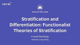 Functionalist Theories of Stratification  Stratification amp Differentiation  AQA ALevel Sociology [upl. by Zoubek]