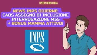 NEWS ODIERNE CAOS ASSEGNO DI INCLUSIONE INTERROGAZIONE M5S  BONUS MAMMA ATTIVO [upl. by Arik]