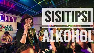 HD SISITIPSI  ALKOHOL  Live From Authenticity  Palembang 2019 [upl. by Collum]