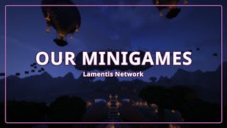 Our Minigames  Lamentis Network [upl. by Hajar914]