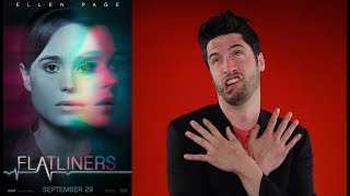 Flatliners  Movie Review [upl. by Nylsoj]