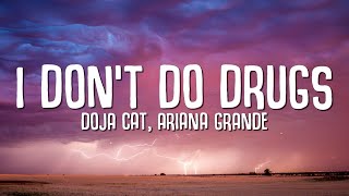 Doja Cat  I Dont Do Drugs Lyrics ft Ariana Grande [upl. by Carling]