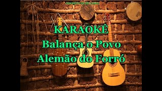 Karaokê Balança o Povo  Alemão do Forró [upl. by Aztinay375]