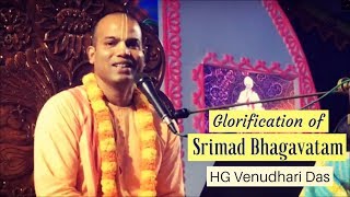 Glorification of SrimadBhagavatam শ্রীমদ্ভাগবতম মাহাত্ম্য বন্দনা  HG Venudhari Prabhu [upl. by Bencion215]