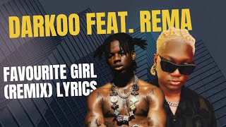 Darkoo ft Rema  Favorite Girl Remix official audio and lyrics video visualizer [upl. by Pentha]