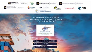 Lanzamiento Oficial de la Encuesta Nacional de Logística de Costa Rica 2024 ENL CR 2024 [upl. by Roede345]