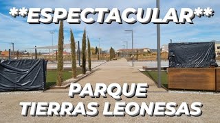 ÚLTIMOS DETALLES PARQUE de las TIERRAS LEONESAS [upl. by Ericka]