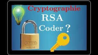 Cryptographie  comment CODER avec le système RSA  arithmétique  Bac S centre étranger 2018 [upl. by Doehne611]