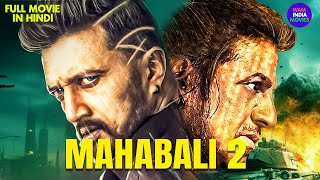 Mahabali 2  New Released South Indian Hindi Dubbed Movie  Sudeep Shiva Rajkumar  New South Movie [upl. by Nishom]