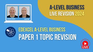 Paper 1 Topic Revision  Edexcel ALevel Business Revision for 2024 [upl. by Joshia]