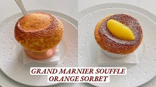 Grand Marnier Souffle and Orange Sorbet  2 Plating Styles  Fine Dining Dessert Recipe [upl. by Llekcir]