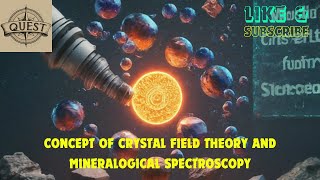 Concepts of crystal field theory and mineralogical spectroscopy [upl. by Recha]