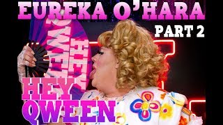 EUREKA OHARA on Hey Qween  Part 2 [upl. by Eirehc]