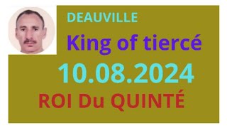 DEAUVILLE LE 10 AOÛT 24 QUINTÉ ANALYSE PAR LE ROI DU TIERCÉ DU SAMEDI [upl. by Brande]