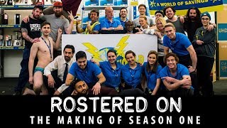 Rostered On  The Making of Season One [upl. by Ecneralc]