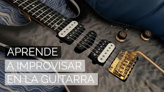 ¿Cómo improvisar en la guitarra eléctrica  Utiliza este método 🎸😉 [upl. by Renrag]