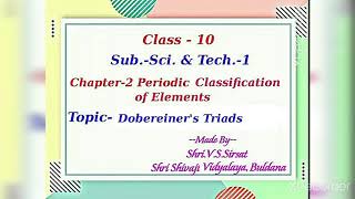 Dobereiners TriadsLecture2Class10th MHSB Science1 Chapter2 [upl. by Grania274]