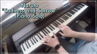 Sadness and Sorrow  Naruto Piano Solo [upl. by Annocahs658]